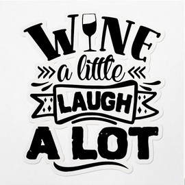 ANGDEST CLUB Decal Stickers of Wine A Little Laugh A Lot Premium Indoor (No Waterproof) Vinyl Decal Stickers for Laptop Phone Accessory Helmet Car Window Mug Tuber Cup Door Wall - USCVER3f58780BL0124