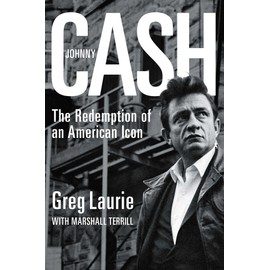 Johnny Cash: The Redemption of an American Icon