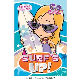 Surf's Up!: 20 Years of Go Girl! (Volume 7)