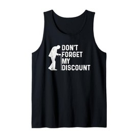 Don't Forget My Discount Fun Senior Citizen Old Guy Gag Gift Tank Top