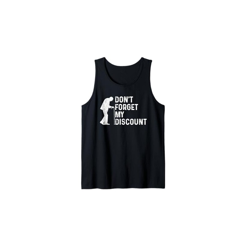 Don't Forget My Discount Fun Senior Citizen Old Guy Gag