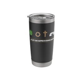 A LOT CAN HAPPEN IN 7 DAYS Palm Sunday Holy week Easter Stainless Steel Insulated Tumbler