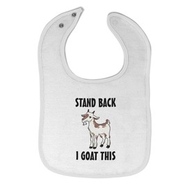Toddler & Baby Bibs Burp Cloths Farm Stand Back I Goat This Funny Farm Cotton Baby Items for Baby Girl & Boy White Design Only