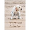 POOPING DOGS - Planner 2026: Monthly organizer Funny and Silly