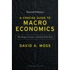 A Concise Guide to Macroeconomics, Second Edition: What Managers, Executives,