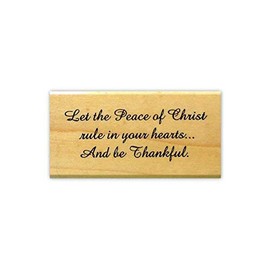 Let the Peace of Christ rule in your hearts... Mounted Rubber Stamp - Religious Christmas Sentiment #19