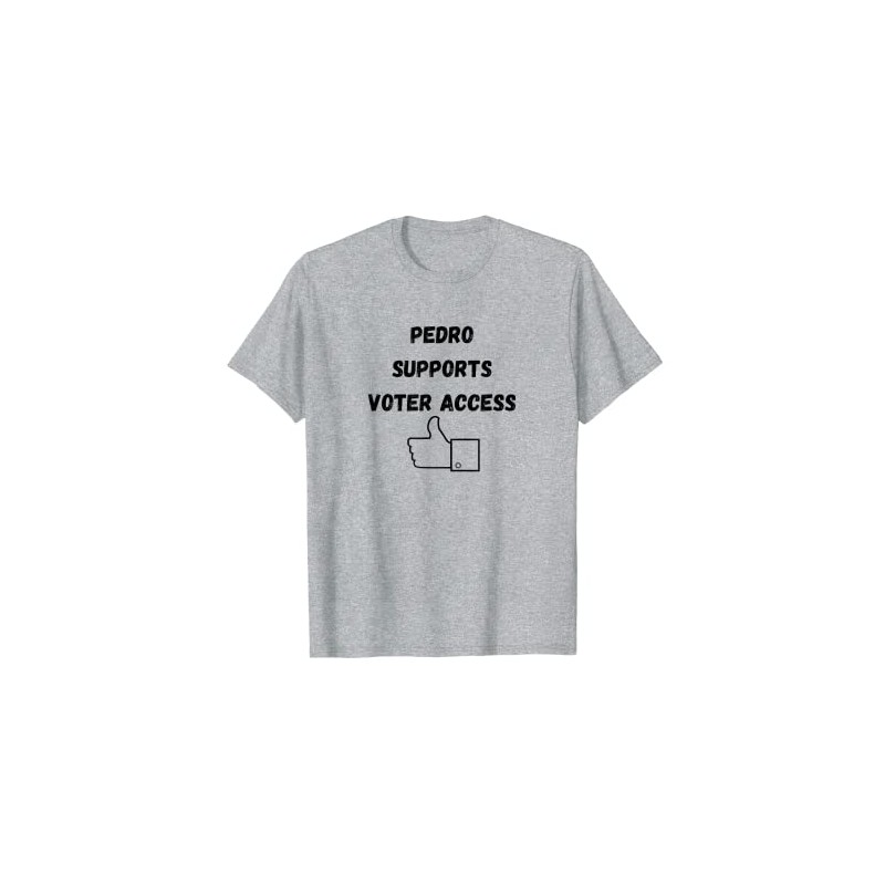 Pedro Supports Voter Access T-Shirt, gray