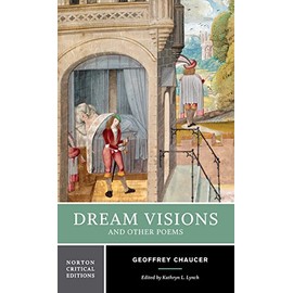 Dream Visions and Other Poems: A Norton Critical Edition