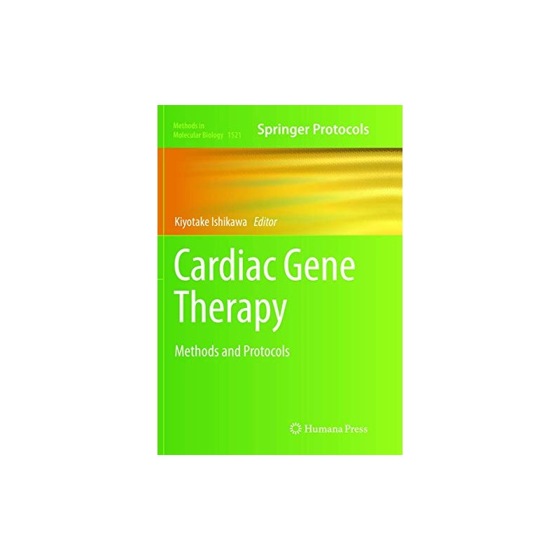 Cardiac Gene Therapy: Methods and Protocols