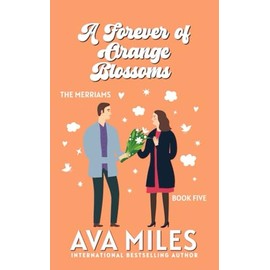 A Forever of Orange Blossoms