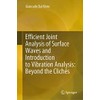 Efficient Joint Analysis of Surface Waves and Introduction to Vibration