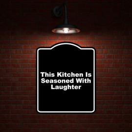 This Kitchen Is Seasoned With Laughter Black Funny Aluminum Composite Sign 8.5 x 10 inches