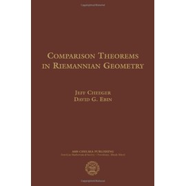 Comparison Theorems in Riemannian Geometry (Ams Chelsea Publishing)