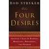 The Four Desires: Creating a Life of Purpose, Happiness, Prosperity,