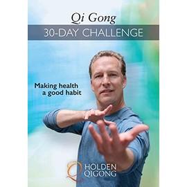 Qi Gong 30-Day Challenge: Making Health a Good Habit