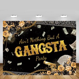 MEHOFOND Hiphop Themed Gangsta Party Backdrop Black Gold Rap Homies Party Decorations Aint Nothing But A Gangster 2000s Money Themed Party Supplies Photo Booth Props 7x5ft