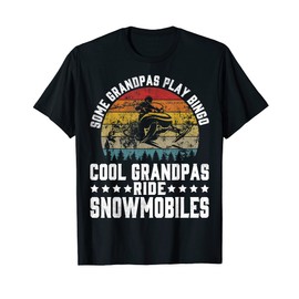 Mens Some Grandpas Play Bingo Cool Grandpas Ride Snowmobiles T-Shirt