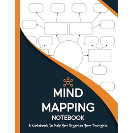 Mind Mapping Notebook: Blank Mind Map Templates For Organizing Thoughts And Ideas | Brainstorming Notebook | Large Size (8.5" x 11" inches) | Variety Of Templates.