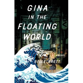 Gina in the Floating World: A Novel