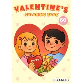 A Valentine's Day Coloring Book For Kids Of All Ages