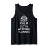 Keep Calm and Call The Wedding Planner Tank Top