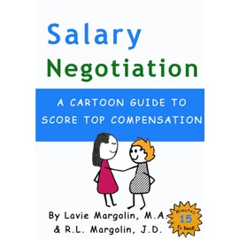 Salary Negotiation: A Cartoon Guide to Top Compensation