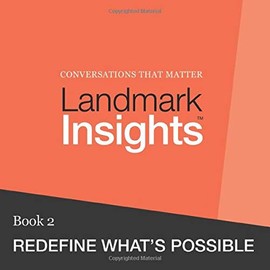 Landmark Insights. Book 2.: Redefine What's Possible