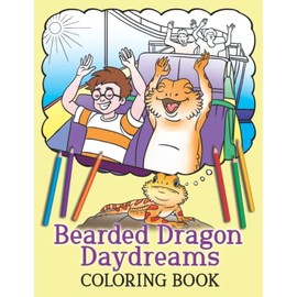Bearded Dragon Daydreams Coloring Book