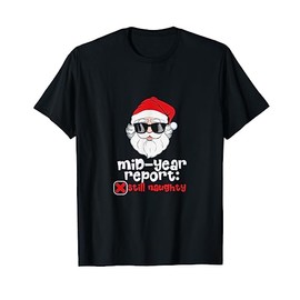 Halbjahresbericht, immer noch ungezogen, Weihnachten im Juli Outfit T-Shirt