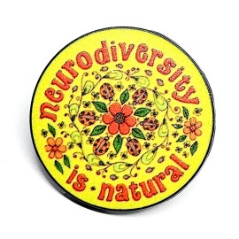 Neurodivergent Pin Badge Brooch Neurodiversity Is Natural Awareness Pin Badge