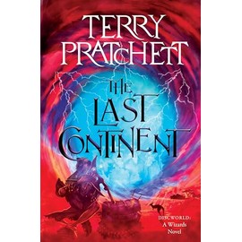 The Last Continent: A Discworld Novel (Wizards, 6)