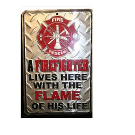 custom "A firefighter lives here w/ flame of his life" 8 x 12 aluminum street sign ems
