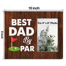 NGAEAK Best Dad Golf Gifts From Daughter Son, Rustic Best Dad by Par Wood Picture Frame Gift, Golfing Gifts for Dad Birthady Christmas Father's Day, Display Photo 4 x 6 Inch
