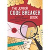 The Junior Code Breaker Book: 50 intriguing code puzzles to