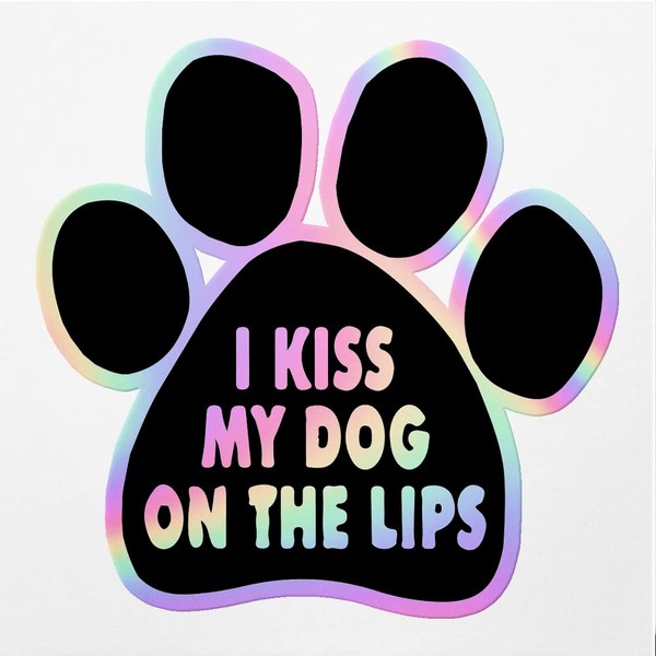 Holographic Decal Stickers Of I Kiss My Dog On The