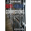 Duty. Honor. Corrections.: My Prison: My Past & My Life
