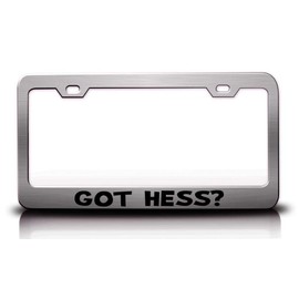Custom Brother - GOT HESS? Family Name Metal Car SUV Truck License Plate Frame Ch j96