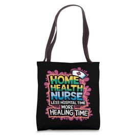Home Health Nursing Design Home Health Care Worker Nurse Tote Bag