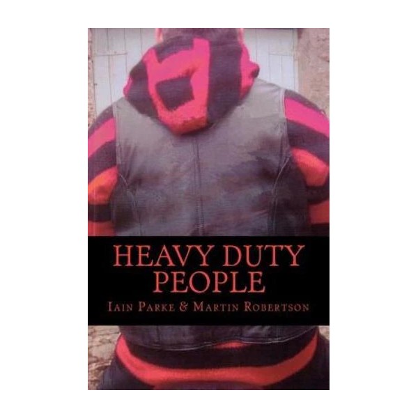 Heavy Duty People: First Book In The Brethren Trilogy