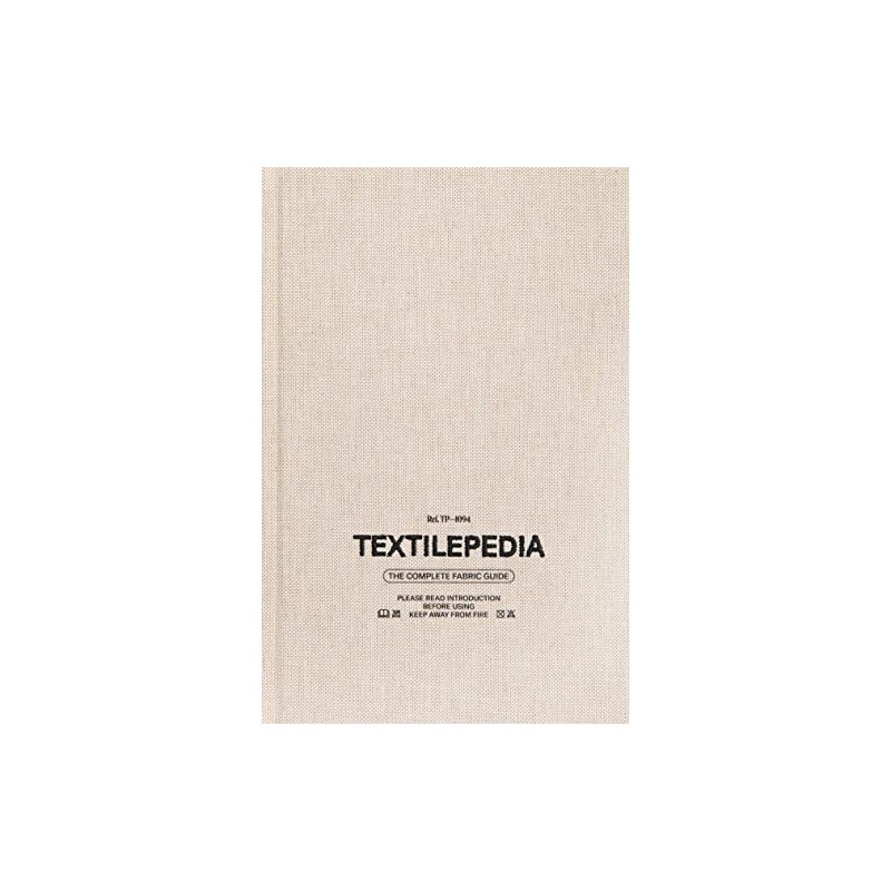 Textilepedia: The Complete Fabric Guide
