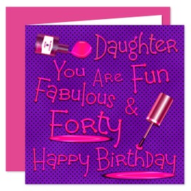 Daughter 40th Happy Birthday Card - Naughty Nails Design - 40 Today