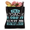 I'm a Coach, nobody can stand in my way Tote