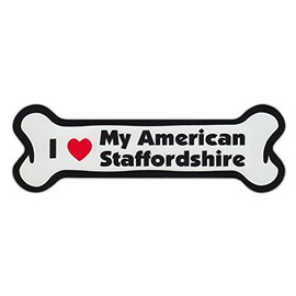 Crazy Sticker Guy - I Love My American Staffordshire Terrier - 7" x 2" Dog Bone Refrigerator Magnet