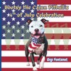 Bootsy the Cajun Pitbull's 4th of July Celebration