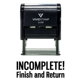 INCOMPLETE FINISH and RETURN Teacher Self Inking Rubber Stamp (Black Ink) - Medium
