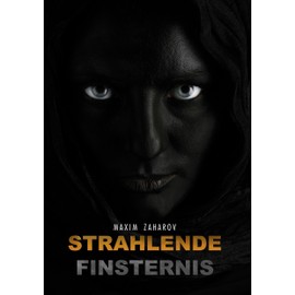 Strahlende Finsternis