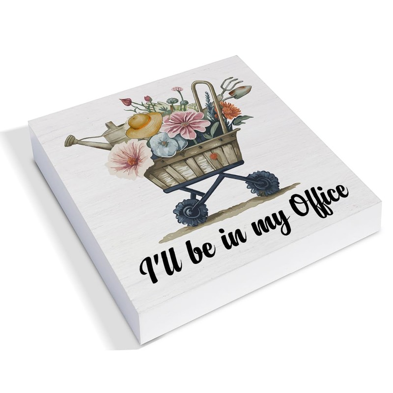Spring Decor, Rustic I'll Be in My Office Wood Sign