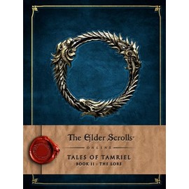 The Elder Scrolls Online: Tales of Tamriel - Book II: The Lore