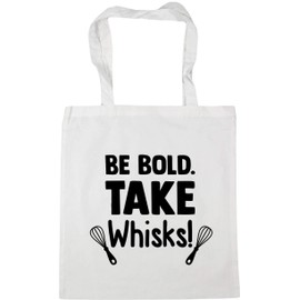 Hippowarehouse Be bold take whisks - baking Tote Shopping Gym Beach Bag 42cm x38cm, 10 litres