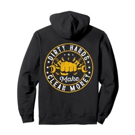 My Hands May Be Dirty But My Money Is Clean Electrician Pullover Hoodie